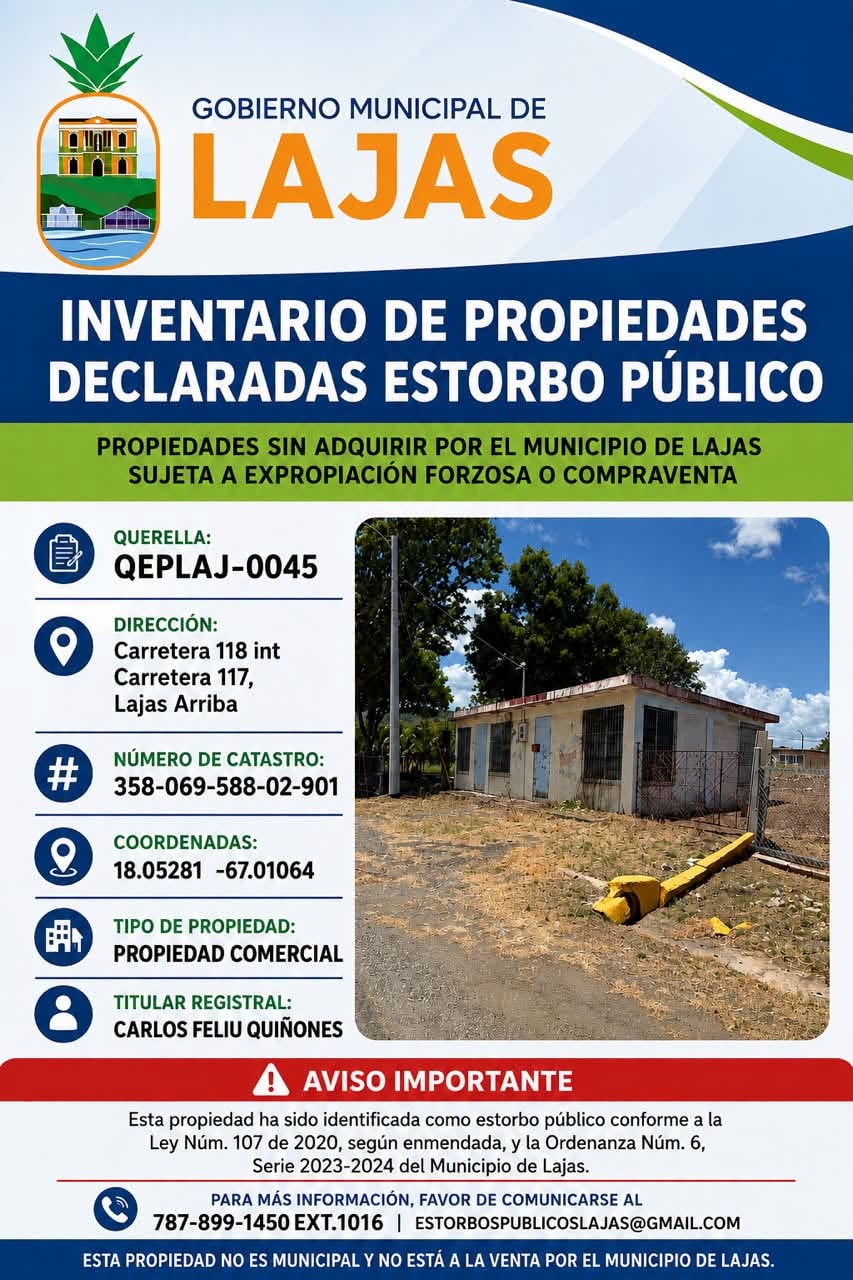 Propiedad declarada estorbo público en Carretera 118 Int Carretera 117 Lajas Arriba, Lajas, Puerto Rico, Lajas